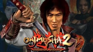 Onimusha 2 will be remastered and released for consoles and PC